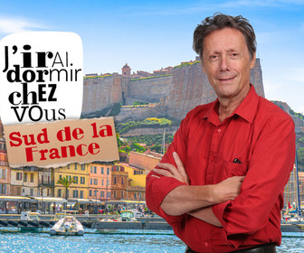 Replay J'irai dormir chez vous - S2E4 - Sud de la France