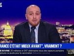 Replay BFM Grand Soir - La France, c'était mieux avant, vraiment ? - 17/12