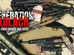 Replay Génération kalach : la face cachée des cités