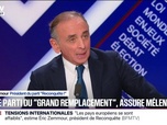 Replay BFM Politique - Immigration zéro? Je dirais même immigration négative, déclare Éric Zemmour