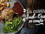 Replay La cuisine du Sud-Ouest se confie