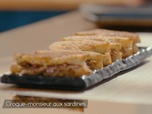 Replay Petits Plats en équilibre - Croque-monsieur aux sardines