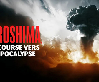 Replay Hiroshima, la course vers l'apocalypse