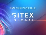 Replay Les émissions spéciales - EMISSION SPECIALE GITEX- 15/10