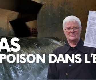 Replay En immersion - PFAS, un poison dans l'eau