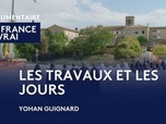 Replay La France en vrai - Occitanie - Les travaux et les jours