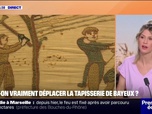 Replay Culture et vous - Déplacement de la tapisserie de Bayeux: comment les 9 panneaux en lin vont-ils être transportés jusqu'en Angleterre