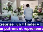 Replay On a de l'info - Entreprise : un Tinder pour patrons et repreneurs