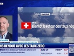 Replay BFM Bourse - L'éco du monde : La BNS renoue avec les taux Zéro - 19/06