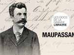 Replay Les docs de La grande librairie - Maupassant