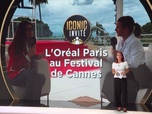Replay Iconic Business L'Intégrale : L'Oréal Paris au Festival de Cannes & Monaco Car Auctions - 31/05