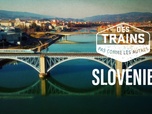 Replay Des trains pas comme les autres - Slovénie