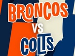 Replay Les résumés NFL - Denver Broncos @ Indianapolis Colts