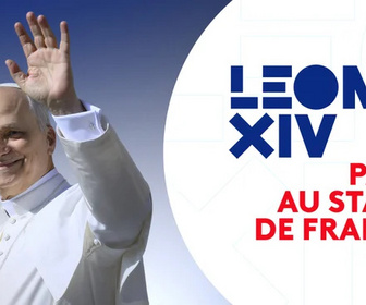 Replay Léon XIV, le pape en France - 25/09/2026