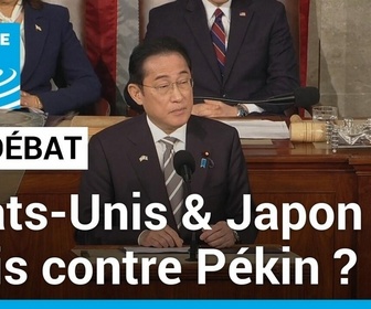 Replay Le Débat - États-Unis / Japon : unis contre Pékin ?