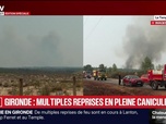 Replay Les émissions spéciales - Édition spéciale - Gironde : multiples reprises en pleine canicule - 29/07