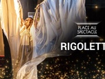 Replay Place au spectacle - Rigoletto