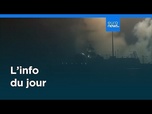 Replay L'info du jour | 19 juillet 2026 - Soir