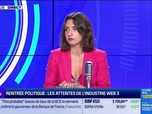 Replay BFM Crypto, le Club - Rentrée politique: les attentes de l'industrie Web 3