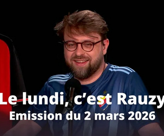 Replay Le lundi, c'est Rauzy - 03/03/2026