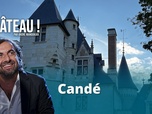 Replay Château ! Par André Manoukian - Découvrez le château de Candé