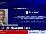Replay BFM Bourse - Valeur ajoutée : ils apprécient TONIES - 08/07