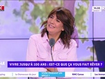 Replay Estelle Midi - 6 Français sur 10 veulent vivre jusqu'à 100 ans : et vous ?