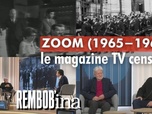 Replay Rembob'INA - Zoom, le magazine TV censuré d'André Harris et Alain de Sédouy (1965 -1968)