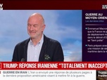 Replay BFM Grand Soir - Trump : réponse iranienne totalement inacceptable - 10/05