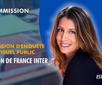 Replay La séance est ouverte ! - Commission d'enquête audiovisuel public : audition de France Inter - 18/12/2025