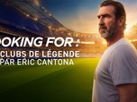 Replay Looking for – Les clubs de légende vus par Éric Cantona - Épisode 1 - Looking for Alger