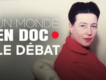 Replay Un monde en doc - Héritage de Simone de Beauvoir : grande figure du féminisme mais pas seulement