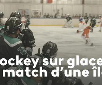 Replay Hockey sur glace, le match d'une île