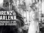 Replay La case du siècle - Lorenz et Marlena, chronique d'un amour en guerre