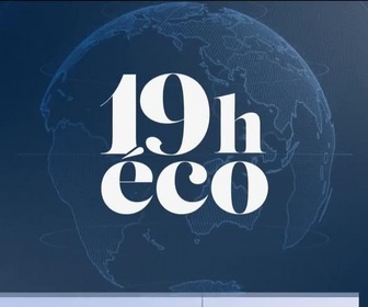 Replay Le 19h Eco - Vendredi 23 janvier