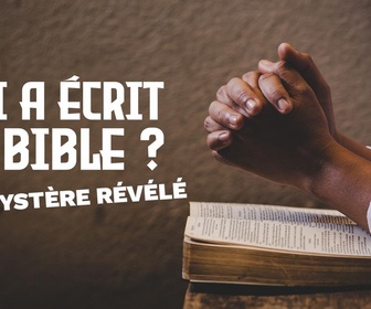 Replay Qui a écrit la Bible ?