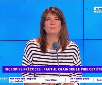 Replay Estelle Midi - Incendies précoces : faut-il craindre le pire cet été ?