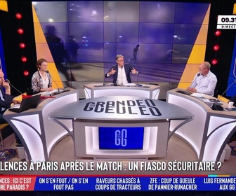 Replay Les Grandes Gueules - Violences à Paris après le match : un fiasco sécuritaire ?