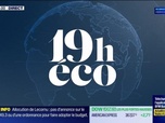 Replay Le 19h Eco - vendredi 16 janvier