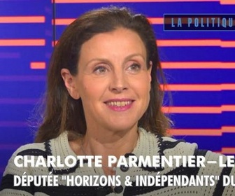 Replay La politique et moi - Charlotte Parmentier-Lecocq, députée Horizons & Indépendants du Nord