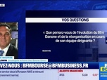 Replay BFM Bourse - Culture Bourse : Que pensez-vous de l'évolution du titre Danone et de la réorganisation en cours de son équipe dirigeante ? , par Julie Cohen-Heurton - 21/10