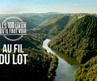 Replay Les 100 lieux qu'il faut voir - 17/06/2026