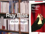 Replay La p'tite librairie - Ruy Blas - Victor Hugo