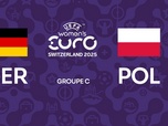 Replay UEFA Euro Féminin 2025 - Allemagne - Pologne (Euro de football féminin)