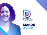 Replay Dimanche en politique - Manon Aubry