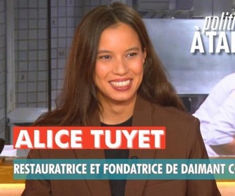 Replay Politiques, à table ! - Alice Tuyet, restauratrice et fondatrice de Daimant Collective