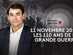 Replay Edition spéciale - 11 novembre 2024 : les 110 ans de la Grande Guerre