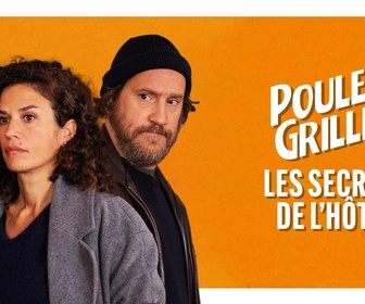 Replay Poulets grillés - S1 E3 - Les secrets de l'hôtel