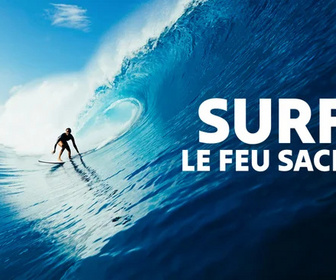 Replay Surf, le feu sacré
