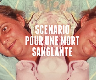 Replay Chroniques criminelles - Scénario diabolique pour mort sanglante/Le double visage de la femme du sergent